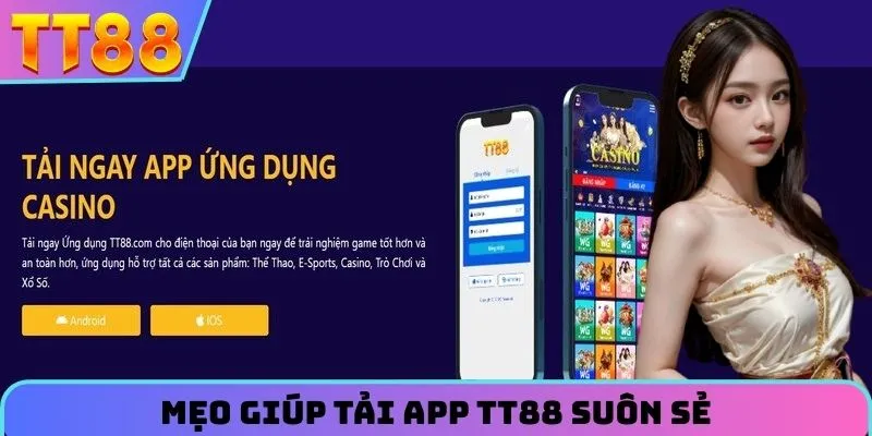 Mẹo giúp cài đặt app TT88 suôn sẻ