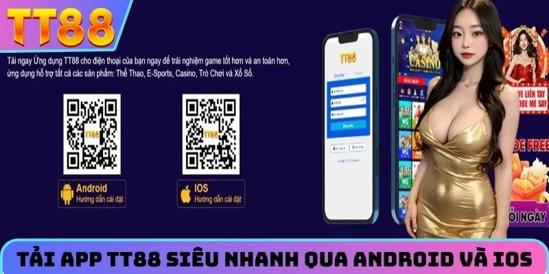 Tải app TT88 siêu nhanh qua Android và iOS