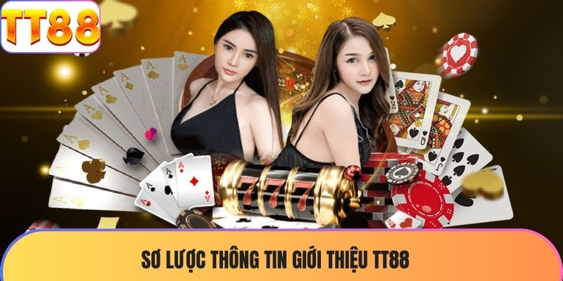 Sơ lược thông tin giới thiệu TT88