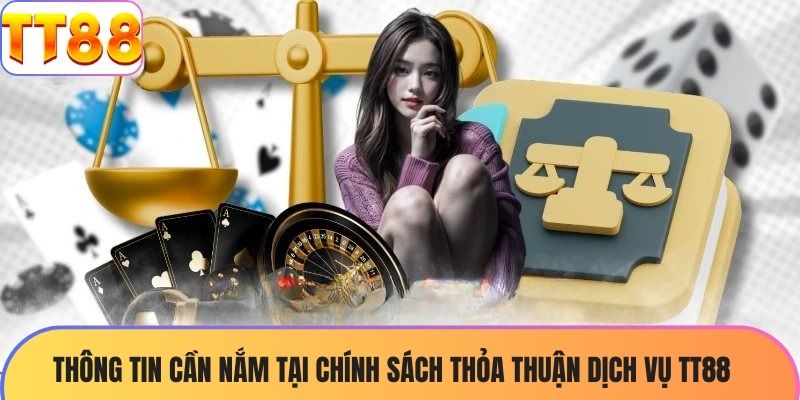 Thông tin cần nắm tại chính sách thỏa thuận dịch vụ TT88