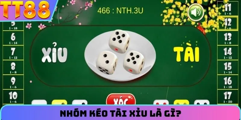 Khái niệm về nhóm kéo tài xỉu là gì?