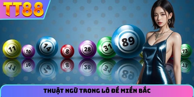 Thuật ngữ trong lô đề miền Bắc